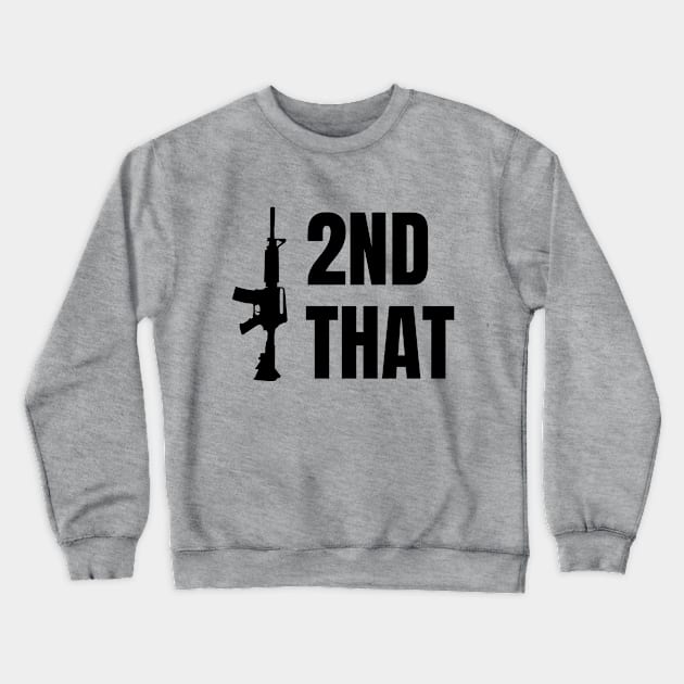 I 2nd That / Second Amendment / Guns / USA Crewneck Sweatshirt by Freedom & Liberty Apparel